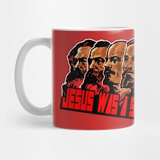 Jesus was a socialist Mug